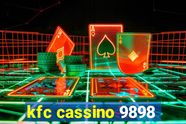 kfc cassino 9898