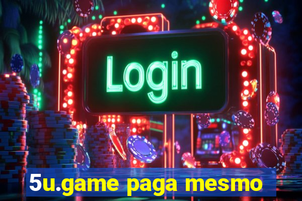 5u.game paga mesmo