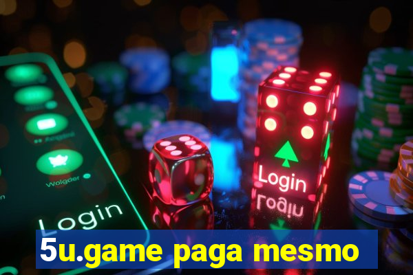 5u.game paga mesmo