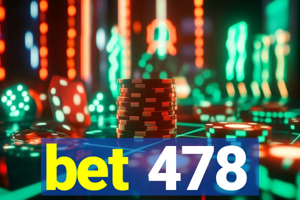 bet 478