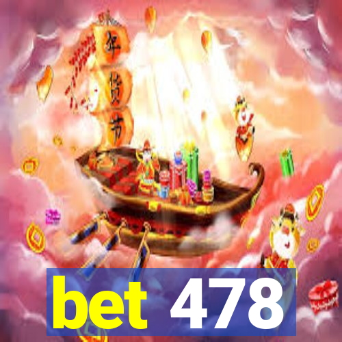 bet 478