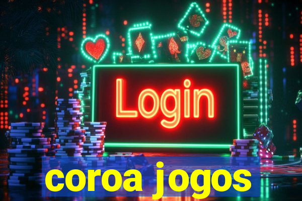 coroa jogos