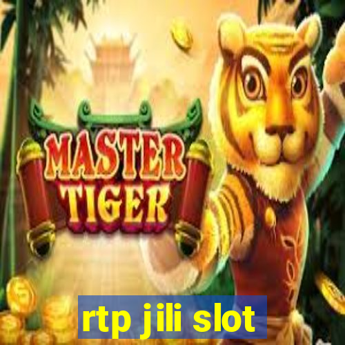 rtp jili slot