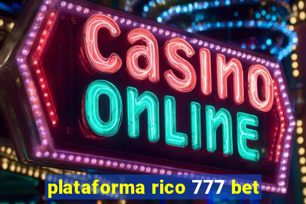 plataforma rico 777 bet