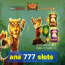 ana 777 slots