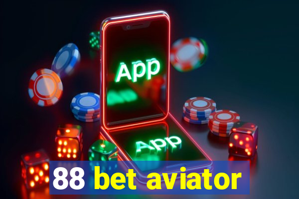 88 bet aviator