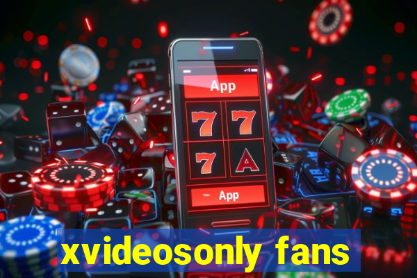 xvideosonly fans