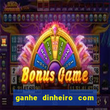 ganhe dinheiro com jogos online