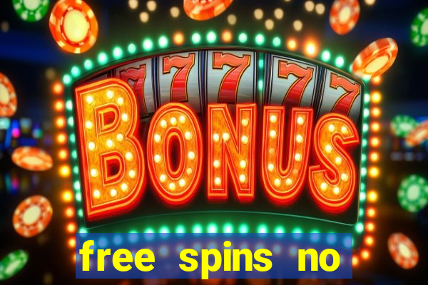 free spins no deposit casino bonus