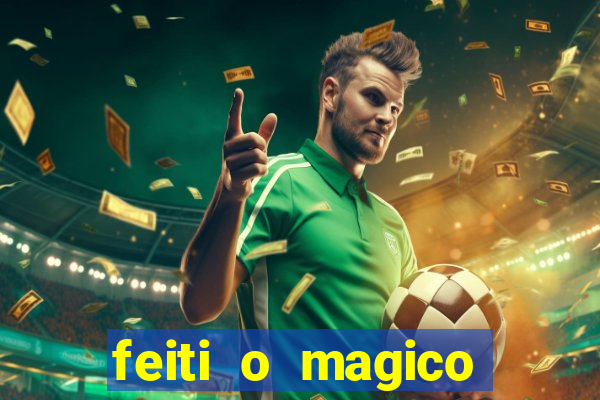 feiti o magico manga ler online