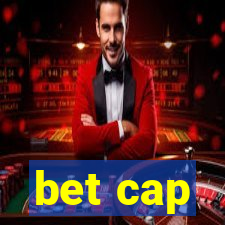 bet cap