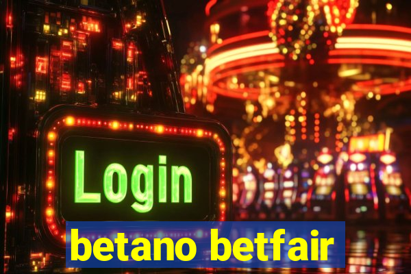 betano betfair