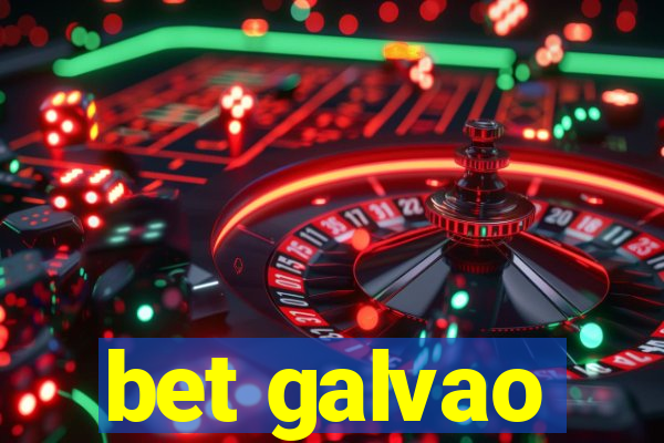 bet galvao