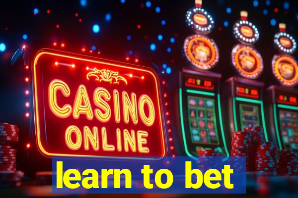 learn to bet