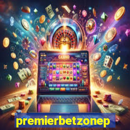 premierbetzonep