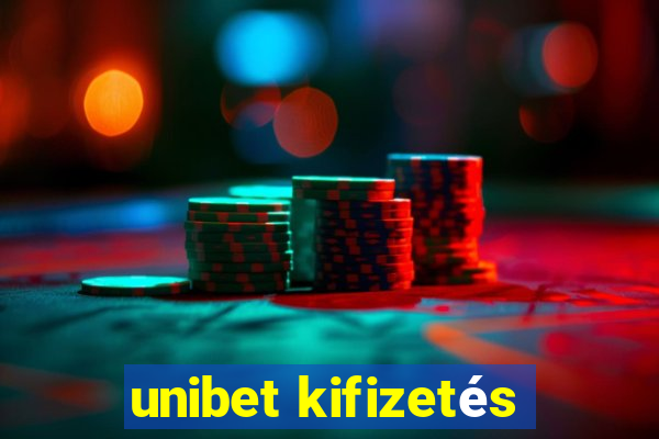 unibet kifizetés