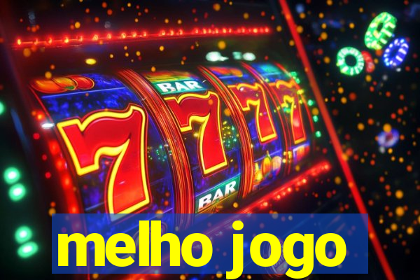 melho jogo