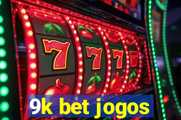 9k bet jogos