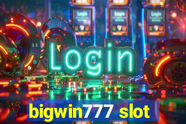 bigwin777 slot