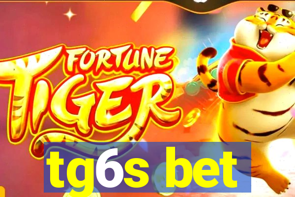 tg6s bet