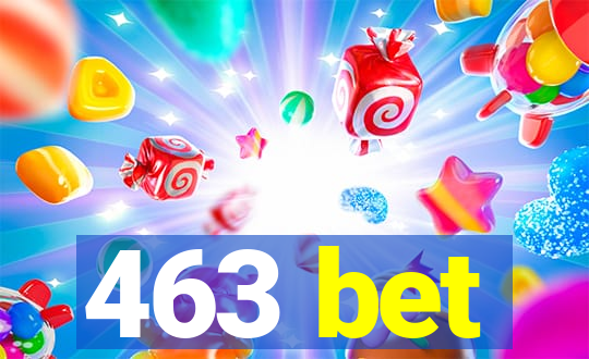 463 bet