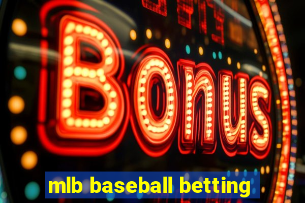 mlb baseball betting