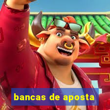 bancas de aposta