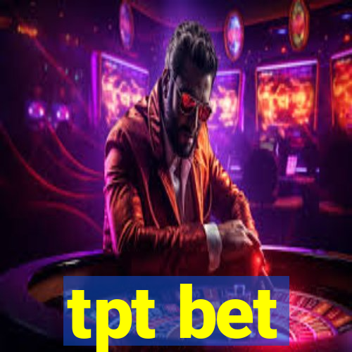 tpt bet