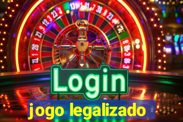 jogo legalizado