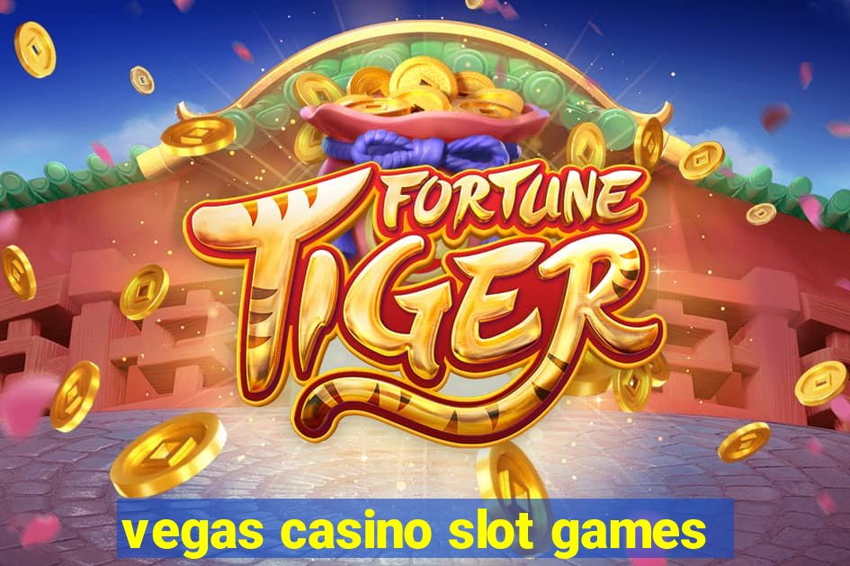 vegas casino slot games