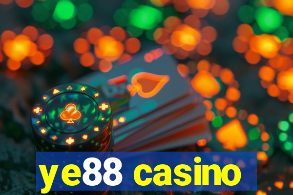 ye88 casino