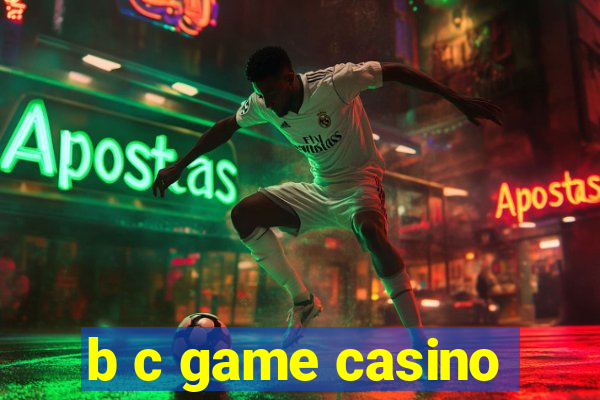 b c game casino