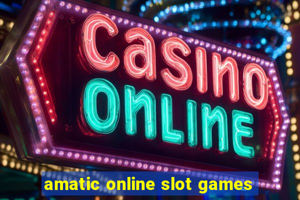 amatic online slot games