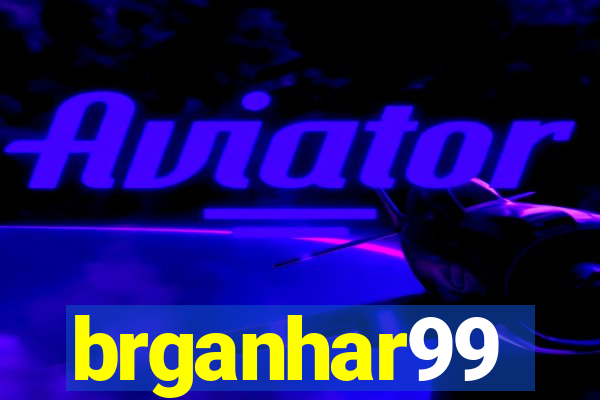 brganhar99