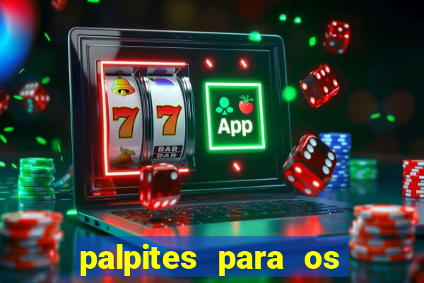 palpites para os jogos de sabado e domingo