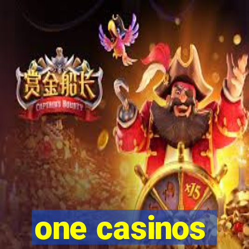 one casinos