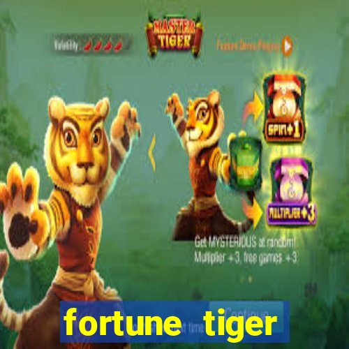 fortune tiger dinheiro gratis