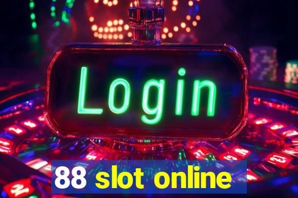 88 slot online