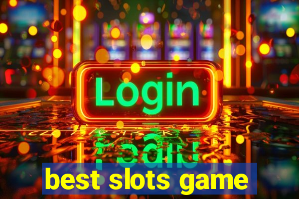 best slots game