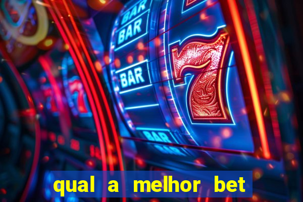 qual a melhor bet para ganhar dinheiro