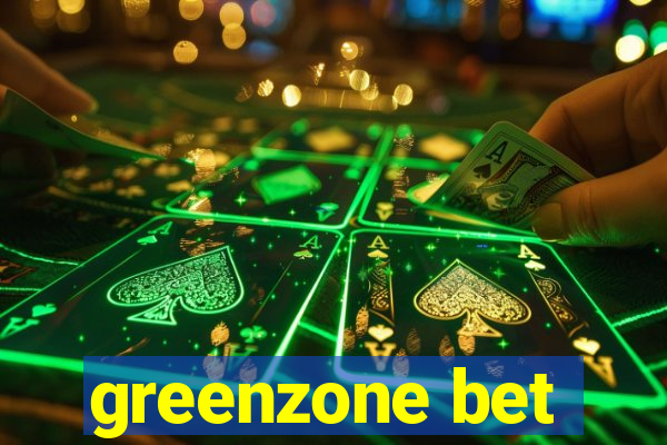 greenzone bet