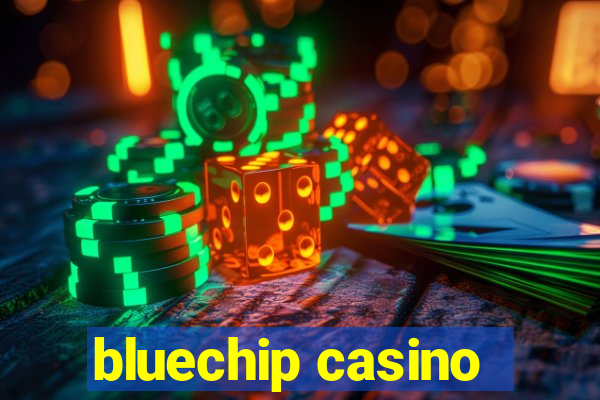 bluechip casino