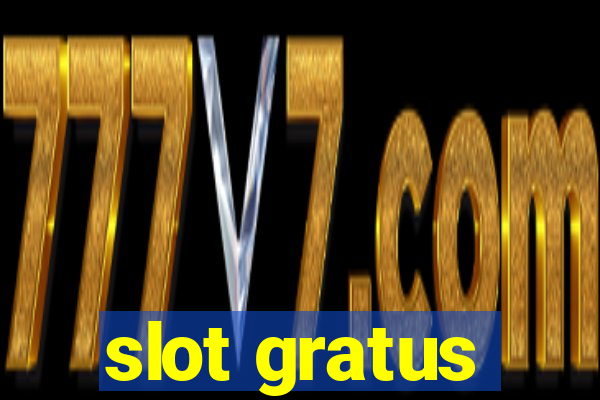 slot gratus