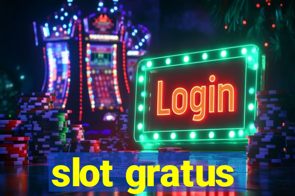 slot gratus