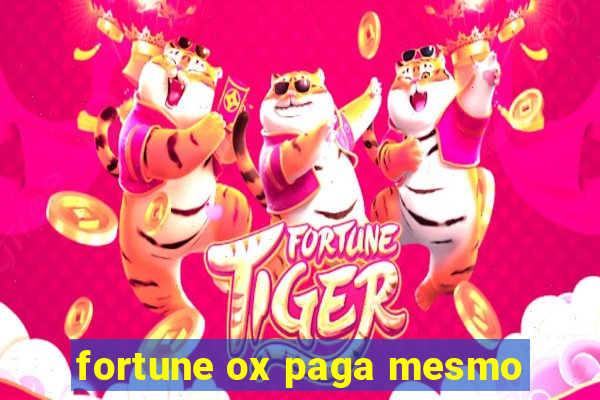 fortune ox paga mesmo