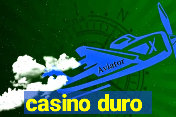 casino duro