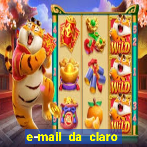 e-mail da claro para enviar comprovante de pagamento