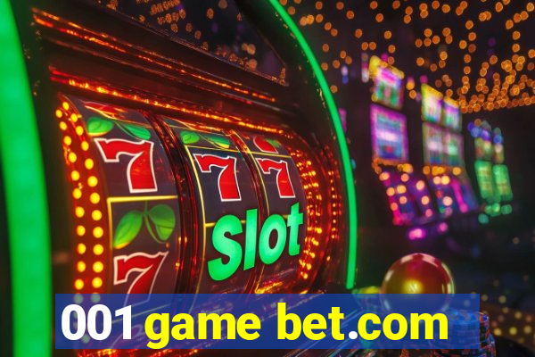 001 game bet.com