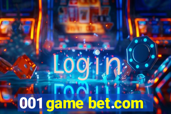 001 game bet.com