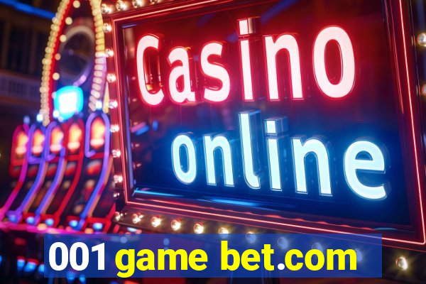 001 game bet.com